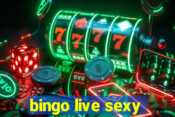 bingo live sexy